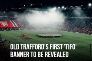 开云体育官网-官方：曼联将在主场对阵里昂的比赛中展示巨型横幅